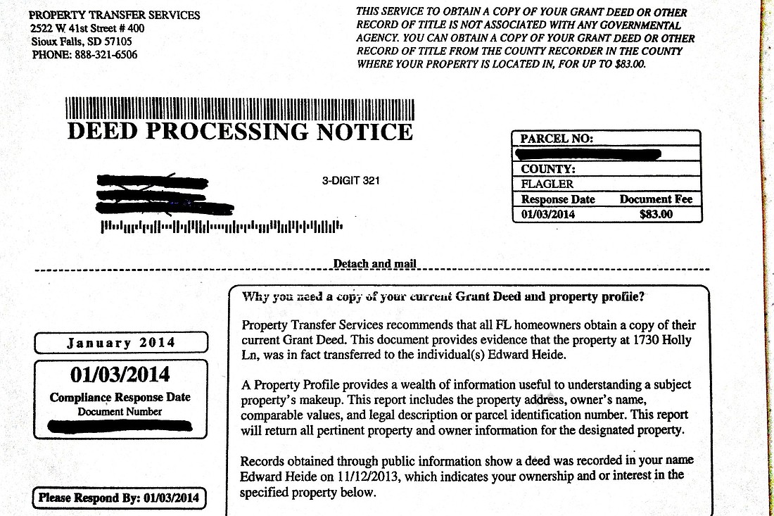 This "deed processing notice" was sent to a Flagler County resident with a request to mail $83 for a copy of a deed Ã¢â‚¬' a public record that can found online for free.