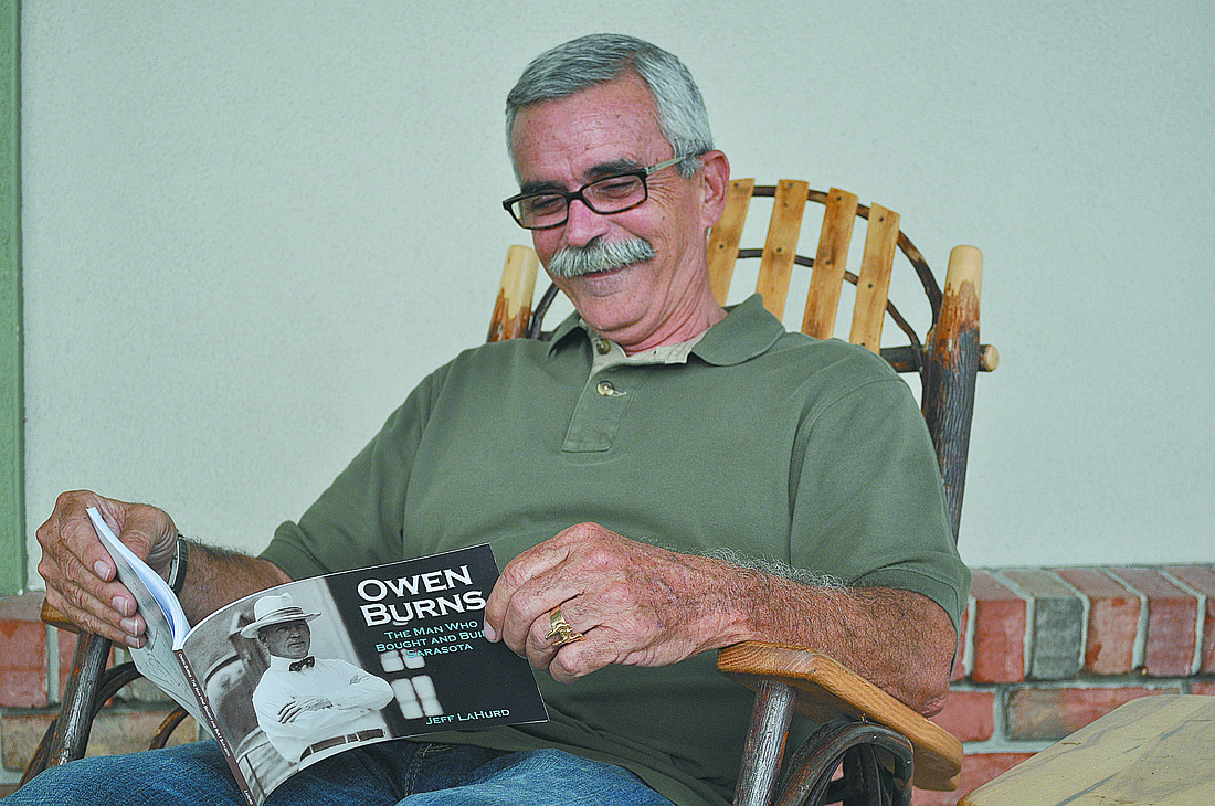 Sarasota historian Jeff LaHurd released his book, "Owen Burns: The Man Who Bought and Built Sarasota," in honor of Burns' 100th anniversary of arriving in Sarasota.