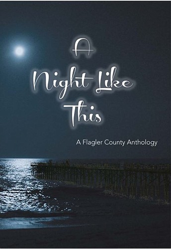 Book release party for 'A Night Like This: A Flagler County Anthology'