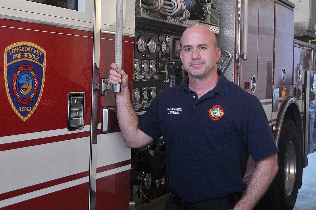 Firefighter/paramedic Jim Reynolds has been a firefighter for 16 years, four-and-a-half of which he has spent on Longboat Key.