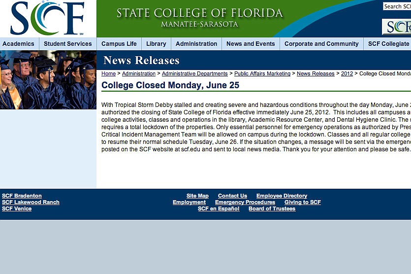 State College of Florida, Manatee-Sarasota has announced classes are canceled on its website.