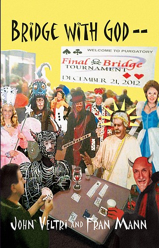 The cover of "Bridge with God" features Fran Mann as the fairy godmother; Joe Godefrin as God, wearing a crown; In-Between Bridge Club Director Michelle Golden, dressed in blue; and Mel Weisel, dressed as the devil.