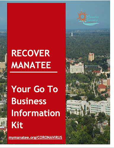 Courtesy. Manatee County has published a business information guideÂ related to the coronavirus.Â Â