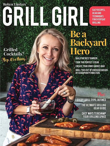 Grill Girl Magazine,  a seasonal grilling lifestyle publication from Fort Myers-based Robyn Lindars, debuted in August.