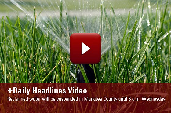 Reclaimed water will be suspended in Manatee County until 6 a.m. Wednesday.