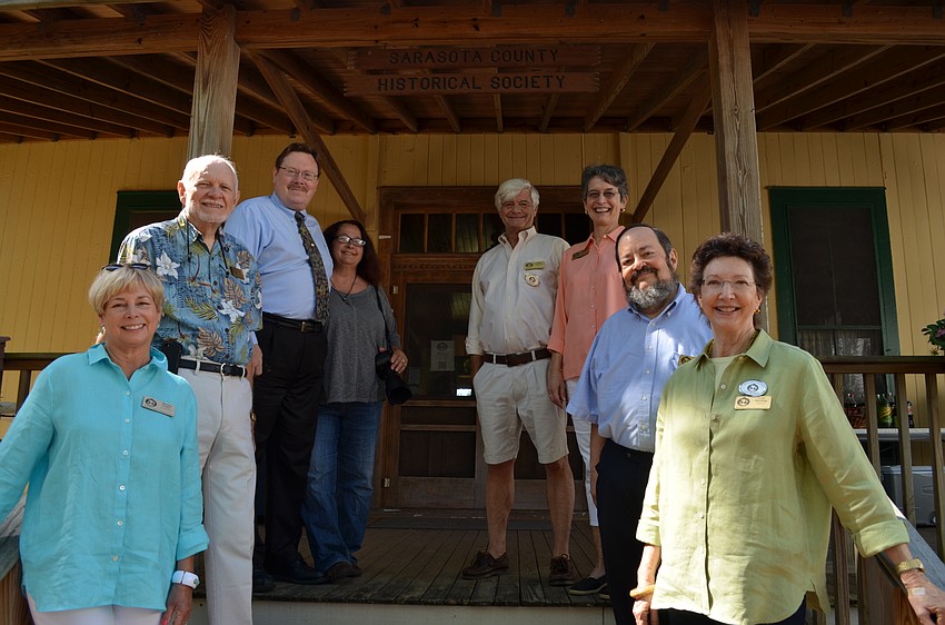 Historical Society of Sarasota Vice President Marsha Fottler, Board members Bill Kleber, Ron McCarty and Virginia Hoffman, Treasurer Greg Dickinson, board member Deborah Bowers, President Howard Rosenthal and Director Lynn Harding.