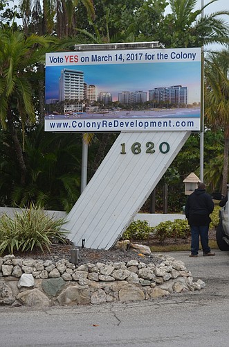 Unicorp President Chuck Whittall, the Orlando-based developer proposing a $1 billion reimaginement of the Colony Beach & Tennis Club property, said the political sign would be taken down Monday. Terry O'Connor