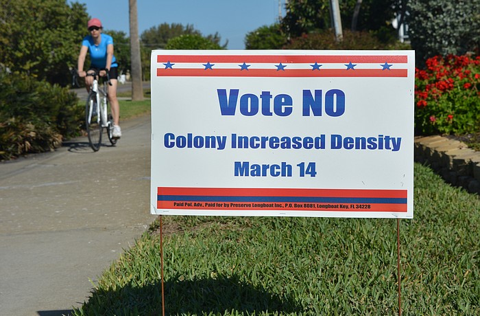 Preserve Longboat Inc. has rallied opposition to the Colony Beach & Tennis Resort referendum with signs and newspaper advertising.