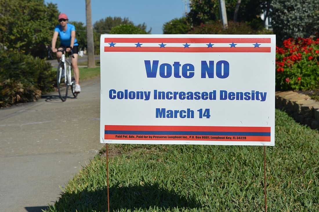 Preserve Longboat Inc. has rallied opposition to the Colony Beach & Tennis Resort referendum with signs and newspaper advertising.