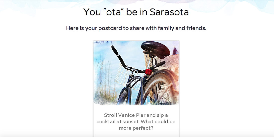 Visit Sarasota is encouraging residents to make digital postcards to share with family and friends, inviting them to the area.
