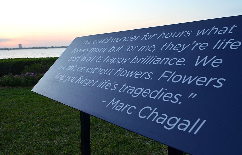 After enjoying the Marc Chagall exhibit, guests at the Orchid Ball sponsor preview party on Feb. 8 journeyed to Michael’s on the Bay where they were greeted by this Chagall quote in front of a lavender garden.