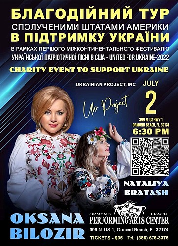 The Ukranian Project, Inc. is presenting a charity event featuring Oksana Bilozir, singer and former Ukraine politician, and Nataliya Bratash at the Ormond Beach Performing Arts Center.Â Courtesy photo
