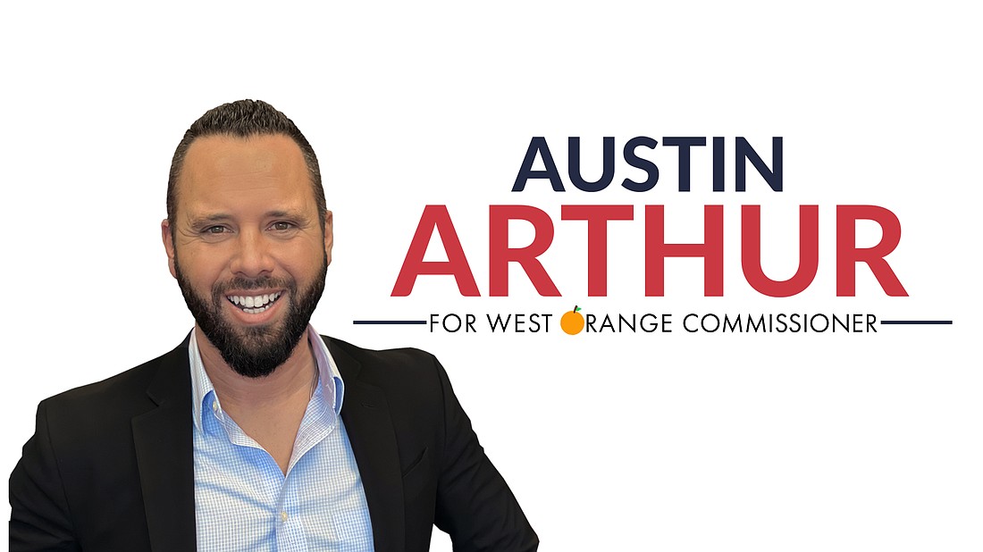 Austin Arthur: "Our community on the west side of the county needs real representation on the Orange County Board of County Commissioners."