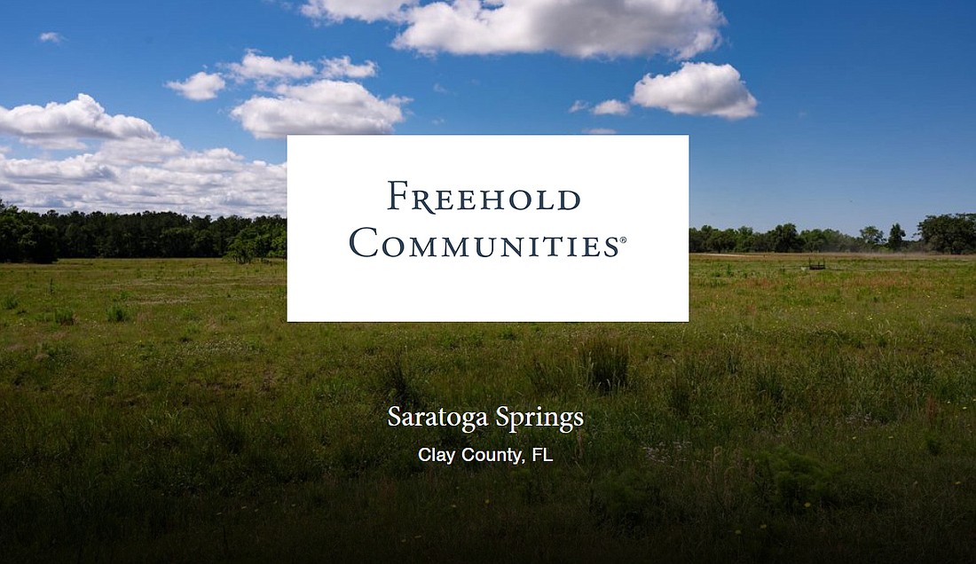 Freehold Capital Management plans to develop an “Agrihood” community called Saratoga Springs with as many as 4,489 homes in Clay County. Freehold Communities is part of Freehold Capital Management.