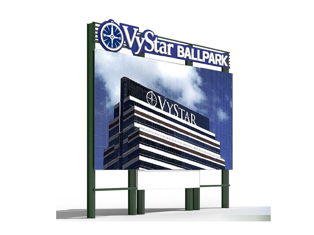 VyStar Credit Union wants to put a new sign on top of the VyStar Ballpark scoreboard.