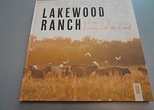 SMR's new coffee table book, "Lakewood Ranch — A Legacy of Living with the Land" is available locally and on Amazon.