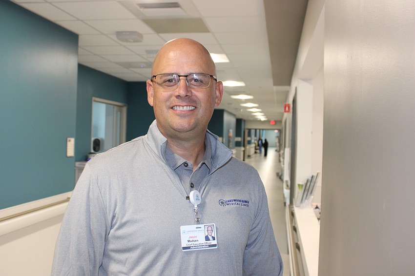Lakewood Ranch Medical Center CEO Jason Madsen says he is bullish on the future of both Lakewood Ranch and his hospital.